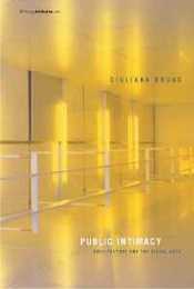 Public Intimacy: Architecture and the Visual Arts (Writing Architecture)