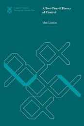 A Two-Tiered Theory of Control (Linguistic Inquiry Monographs)
