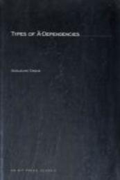 Types of A-Dependencies (Linguistic Inquiry Monographs)