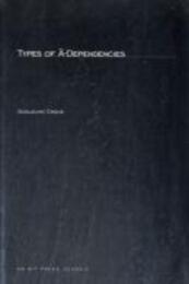 Types of A-Dependencies (Linguistic Inquiry Monographs)