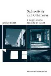 Subjectivity and Otherness: A Philosophical Reading of Lacan (Short Circuits)