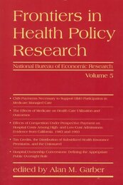Frontiers in Health Policy Research vol.5 (NBER Frontiers in Health Policy)