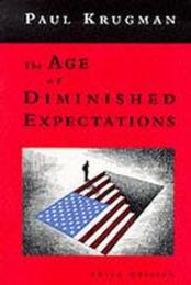 The Age of Diminished Expectations: U.s. Economic Policy in the 1990s (The MIT Press)