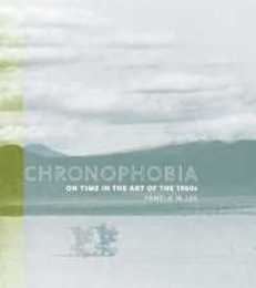 Chronophobia: On Time in the Art of the 1960s (Mit Press)