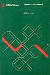 Dynamic Antisymmetry (Linguistic Inquiry Monographs)