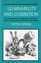 Learnability and Cognition: The Acquisition of Argument Structure (Learning Development Conceptual Change Series)