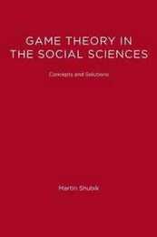 Game Theory In The Social Sciences Volume 1 (MIT Press): Concepts and Solutions