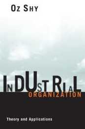 Industrial Organization: Theory and Applications (The MIT Press)