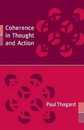 Coherence in Thought and Action (Life and Mind: Philosophical Issues in Biology and Psychology)
