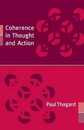 Coherence in Thought and Action (Life and Mind: Philosophical Issues in Biology and Psychology)