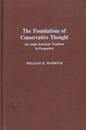 Foundations of Conservative Thought: An Anglo-American Tradition in Perspective