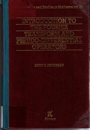 Introduction to the Fourier Transform and Pseudo-differential Operators