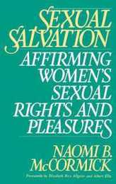Sexual Salvation: Affirming Women's Sexual Rights and Pleasures