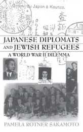 Japanese Diplomats and Jewish Refugees: A World War II Dilemma (Events of the Twentieth Century)