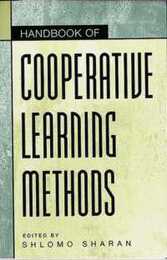 Handbook of Cooperative Learning Methods (Greenwood Educators' Reference Collection)