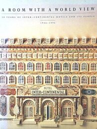 World of Difference: 50 Years of Inter-continental Hotels and Its People