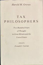 Tax Philosophers Two Hundred Years of Thought in Great Britain and the United States