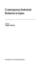 Contemporary Industrial Relations in Japan