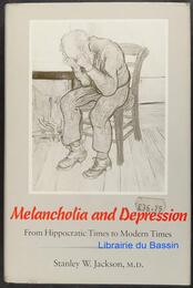 Melancholia and Depression: From Hippocratic Times to Modern Times