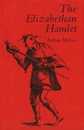 The Elizabethan Hamlet