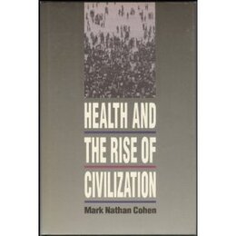 Health and the Rise of Civilization
