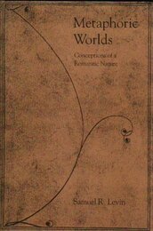 Metaphoric Worlds: Conceptions of a Romantic Nature