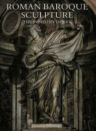 Roman Baroque Sculpture: The Industry of Art