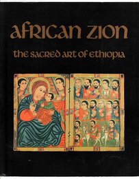 African Zion: The Sacred Art of Ethiopia