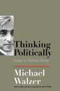 Thinking Politically: Essays in Political Theory
