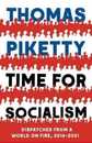 Time for Socialism: Dispatches from a World on Fire 2016-2021