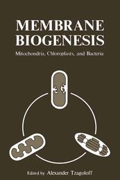 Membrane Biogenesis: Mitochondria Chloroplasts and Bacteria