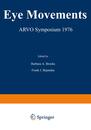 Eye Movements: ARVO Symposium 1976