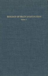 Biology of Brain Dysfunction: Volume 1