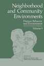 Neighborhood and Community Environments (Human Behavior and Environment 9)