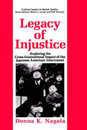 Legacy of Injustice (Critical Issues in Social Justice)