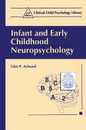 Infant and Early Childhood Neuropsychology (Clinical Child Psychology Library)