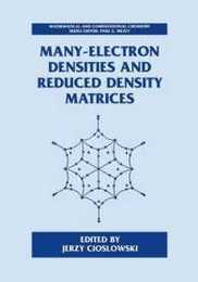 Many-Electron Densities and Reduced Density Matrices (Mathematical and Computational Chemistry)