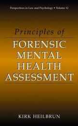 Principles of Forensic Mental Health Assessment (Perspectives in Law & Psychology 12)