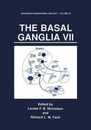 The Basal Ganglia VII (Advances in Behavioral Biology 52)