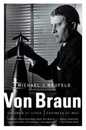 Von Braun: Dreamer of Space Engineer of War (Vintage)