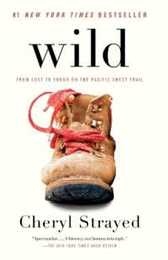 Wild: From Lost to Found on the Pacific Crest Trail (Oprah's Book Club 2.0)