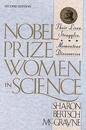 Nobel Prize Women in Science: Their Lives Struggles and Momentous Discoveries