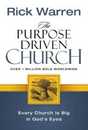 The Purpose-driven Church: Growth Without Compromising Your Message And Mission