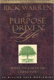 The Purpose Driven Life: What on Earth Am I Here For?