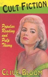 Cult Fiction: Popular Reading and Pulp Theory