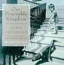 Our Peaceable Kingdom: The Photographs of John Drysdale