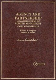 Cases and Materials on Agency and Partnership and Other Forms of Business Associations (American Casebook Series)