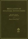 Regulation of Financial Institutions: By Howell E. Jackson and Edward L. Symons Jr (American Casebook Series)