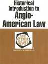 Historical Introduction to Anglo-American Law in a Nutshell (Nutshell Series)