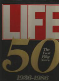 Life the First Fifty Year 1936-1986